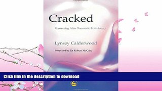 FAVORITE BOOK  Cracked: Recovering After Traumatic Brain Injury  PDF ONLINE