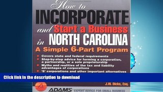 DOWNLOAD How to Incorporate and Start a Business in North Carolina: A Simple 9-Part Program (How