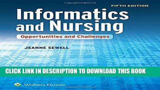 New Book Informatics and Nursing: Opportunities and Challenges