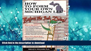 READ THE NEW BOOK How to Form Your Own Michigan Llc (Limited Liability Company) Before the Ink