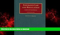 READ THE NEW BOOK Insurance Law and Regulation: Cases and Materials, 5th Edition (University