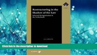 READ PDF Restructuring in the Shadow of Law. Informal Reorganisation in the Netherlands READ PDF