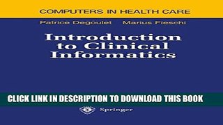 New Book Introduction to Clinical Informatics (Health Informatics)