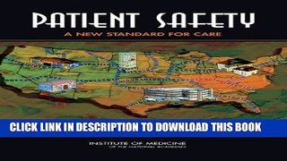 New Book Patient Safety: Achieving a New Standard for Care (Quality Chasm)