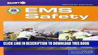 New Book EMS Safety: Includes eBook with Interactive Tools