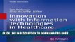 Collection Book Innovation with Information Technologies in Healthcare (Health Informatics)