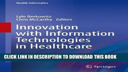 Collection Book Innovation with Information Technologies in Healthcare (Health Informatics)