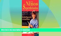 FAVORITE BOOK  Ninos Superdotados / Highly Gifted Children: La Inteligencia Reconciliada / The