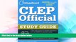 Big Deals  CLEP Official Study Guide: 18th Edition (College Board CLEP: Official Study Guide)