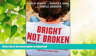 READ  Bright Not Broken: Gifted Kids, ADHD, and Autism  GET PDF