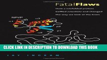 [PDF] Fatal Flaws: How a Misfolded Protein Baffled Scientists and Changed the Way We Look at the
