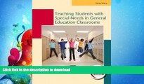 READ BOOK  Teaching Students with Special Needs in General Education Classrooms (8th Edition)