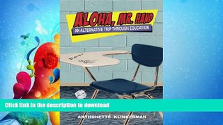 READ  Aloha, Mr. Hand: An Alternative Trip Through Education  GET PDF