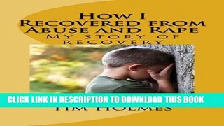[PDF] How I Recovered from Abuse and Rape: My story of recovery Popular Collection