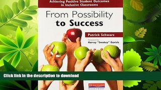 FAVORITE BOOK  From Possibility to Success: Achieving Positive Student Outcomes in Inclusive