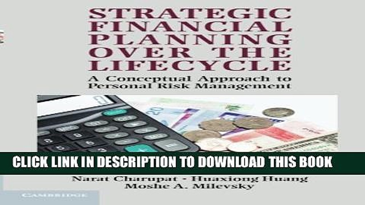 [PDF] Strategic Financial Planning over the Lifecycle: A Conceptual Approach to Personal Risk