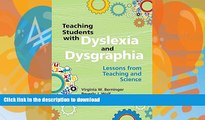 READ  Teaching Students with Dyslexia and Dysgraphia: Lessons from Teaching and Science FULL