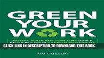 [PDF] Green Your Work: Boost Your Bottom Line While Reducing Your Carbon Footprint Popular Colection