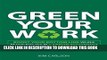 [PDF] Green Your Work: Boost Your Bottom Line While Reducing Your Carbon Footprint Popular Colection