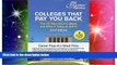 Big Deals  Colleges That Pay You Back: The 200 Best Value Colleges and What It Takes to Get In