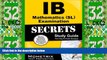 Big Deals  IB Mathematics (SL) Examination Secrets Study Guide: IB Test Review for the
