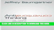 [PDF] Anticonventional Thinking: The Creative Alternative to Brainstorming Popular Colection