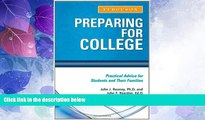 Big Deals  Preparing for College: Practical Advice for Students and Their Families  Best Seller