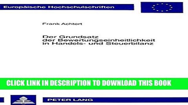 [PDF] Der Grundsatz der Bewertungseinheitlichkeit in Handels- und Steuerbilanz (EuropÃ¤ische