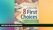 Big Deals  8 First Choices: An Expert s Strategies for Getting into College  Best Seller Books