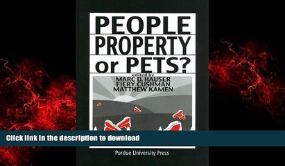 READ THE NEW BOOK People, Property, or Pets? (New Directions in the Human-Animal Bond) READ NOW