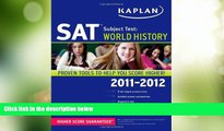 Big Deals  Kaplan SAT Subject Test World History 2011-2012 (Kaplan SAT Subject Tests: World