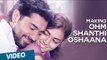 Making of Ohm Shanthi Oshaana