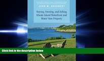 different   Buying, Owning, and Selling Rhode Island Waterfront and Water View Property: The