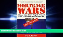FAVORITE BOOK  Mortgage Wars: How You Can Fight Fraud and Reverse Foreclosure
