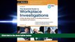 read here  Essential Guide to Workplace Investigations, The: A Step-By-Step Guide to Handling