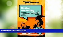 Big Deals  Boston University: Off the Record (College Prowler) (College Prowler: Boston University