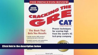 Big Deals  Princeton Review: Cracking the GRE CAT, 2000 Edition  Free Full Read Most Wanted