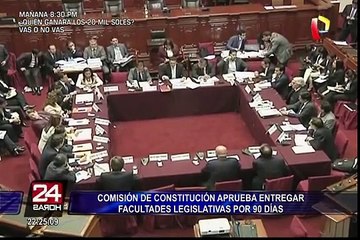 Comisión de Constitución aprueba delegar facultades por 90 días