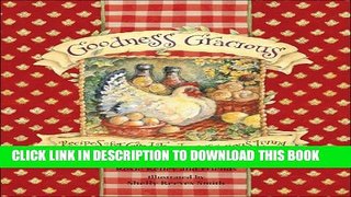 [PDF] Goodness Gracious: Recipes for Good Food and Gracious Living Full Colection