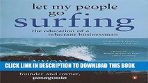 [PDF] Let My People Go Surfing: The Education of a Reluctant Businessman Full Colection
