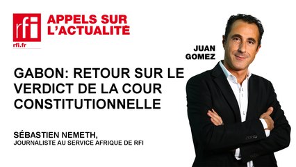 Gabon : retour sur le verdict de la Cour Constitutionnelle