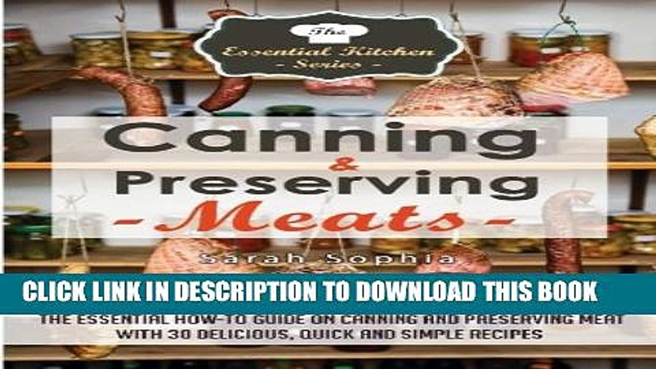 [PDF] Canning   Preserving Meats: The Essential How-To Guide On Canning and Preserving Meat With