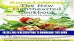 [PDF] The New Lighthearted Cookbook: Recipes for Heart Healthy Cooking Popular Colection