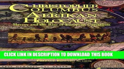 [PDF] Christopher Columbus and the Afrikan Holocaust: Slavery and the Rise of European Capitalism