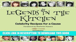 [PDF] Legends in the Kitchen: Celebrity Recipes for a Cause Full Collection