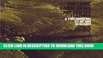 [PDF] Volcanic Landforms and Surface Features: A Photographic Atlas and Glossary Full Online