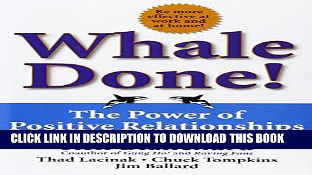 [PDF] Whale Done!: The Power of Positive Relationships Popular Online