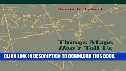 [PDF] Things Maps Don t Tell Us: An Adventure into Map Interpretation Popular Online