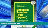 Choose Book Maintenance Supervisor (Track Equipment)(Passbooks) (Career Examination Passbooks)