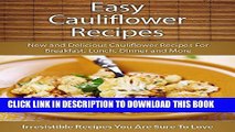 [PDF] Easy Cauliflower Recipes: New and Delicious Cauliflower Recipes For Breakfast, Lunch, Dinner